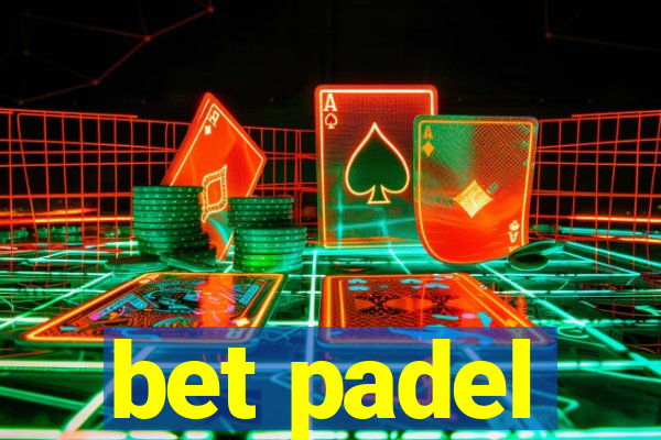 bet padel